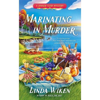 Marinating in Murder - (Dinner Club Mystery) by  Linda Wiken (Paperback)