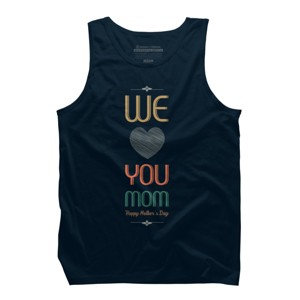 Men's Design By Humans Mother's Day We Love You Mom By tmsarts Tank Top - 1 of 2