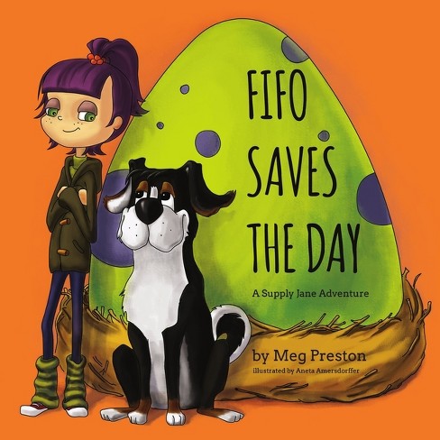 Fifo Saves The Day - (the Supply Jane & Fifo Adventures) By Megan ...