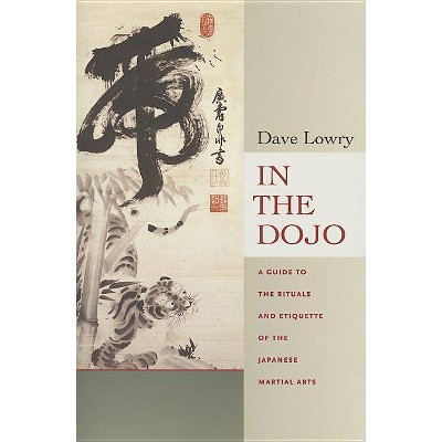 In the Dojo - by  Dave Lowry (Paperback)