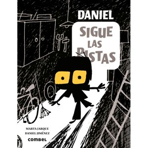 Daniel Sigue Las Pistas / Daniel Follows the Clues - (Daniel, Detective) by  Marta Jarque (Hardcover) - 1 of 1