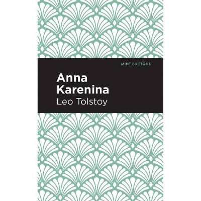 Anna Karenina - (Mint Editions) by  Leo Tolstoy (Paperback)