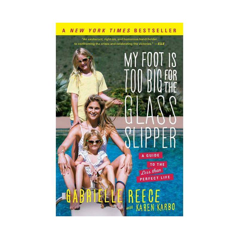 My Foot Is Too Big for the Glass Slipper - by  Gabrielle Reece (Paperback), 1 of 2