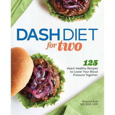 Dash Diet for Two - by  Rosanne Rust (Paperback)