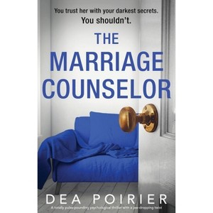 The Marriage Counselor - by  Dea Poirier (Paperback) - 1 of 1