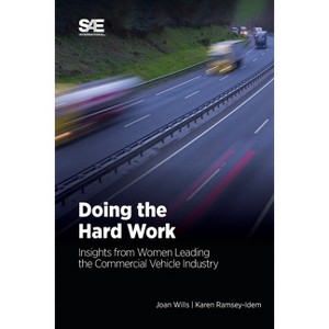 Doing the Hard Work - by  Joan Wills & Karen Ramsey-Idem (Paperback) - 1 of 1