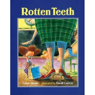  Rotten Teeth - by  Laura Simms (Paperback) 