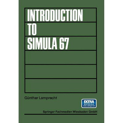 Introduction to Simula 67 - 2nd Edition by  Lamprecht Günther (Paperback)