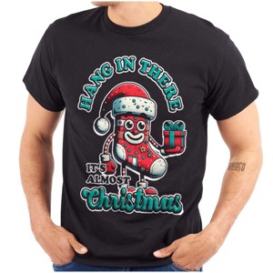 Hang In There Its Almost Christmas Graphic T Shirt Men or Women Brisco Brands - 1 of 4