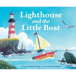 Lighthouse and the Little Boat - by  Katie Frawley (Hardcover) - 1 of 1