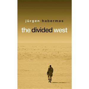 The Divided West - by  Jürgen Habermas (Hardcover) - 1 of 1