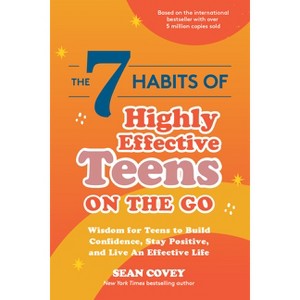 The 7 Habits of Highly Effective Teens on the Go - by  Sean Covey (Paperback) - 1 of 1