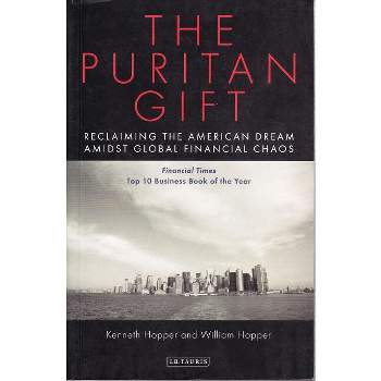 The Puritan Gift - by  Kenneth Hopper & William Hopper (Paperback)