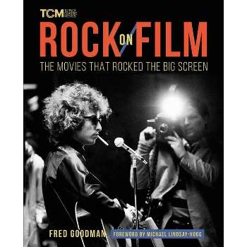 Rock on Film - (Turner Classic Movies) by  Fred Goodman (Hardcover)