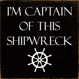 Slickblue Captain of This Shipwreck Wood Sign, Pine Material, Wall or Shelf Decor, Rustic Style, 7x7 Inches, Colors - 1 of 3