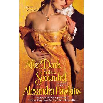 After Dark with a Scoundrel - by  Alexandra Hawkins (Paperback)