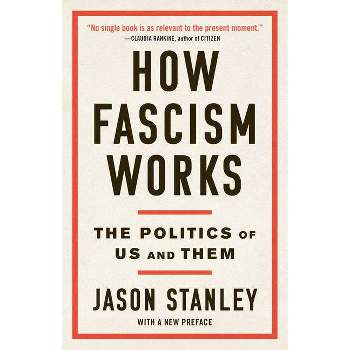 How Fascism Works - by  Jason Stanley (Paperback)