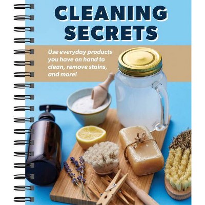 Cleaning Secrets - by  Publications International Ltd (Spiral Bound)