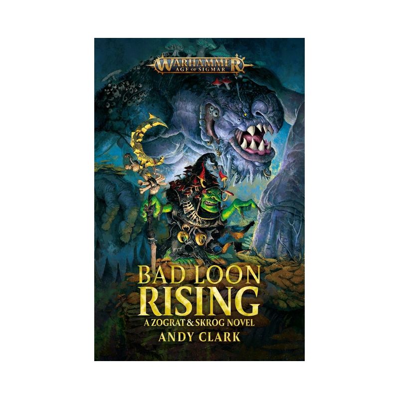 Bad Loon Rising - (Warhammer: Age of Sigmar) by  Andy Clark (Paperback), 1 of 2