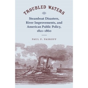 Troubled Waters - by  Paul F Paskoff (Hardcover) - 1 of 1