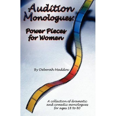 Audition Monologues - by  Deborah Maddox (Paperback)