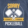 Men's - Instant Message - Sorry I Can't I Have Pickleball Short Sleeve Graphic T-Shirt - 2 of 4