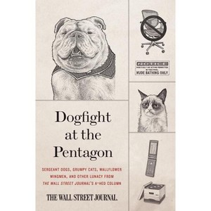 Dogfight at the Pentagon - by  Wall Street Journal (Paperback) - 1 of 1