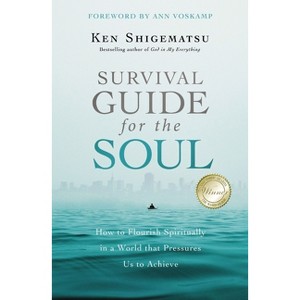 Survival Guide for the Soul - by  Ken Shigematsu (Paperback) - 1 of 1