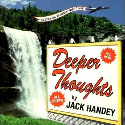 Deeper Thoughts - by  Jack Handey (Paperback)