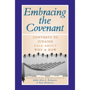 Embracing the Covenant - by  Allan L Berkowitz & Patti Moskovitz (Paperback) - 1 of 1