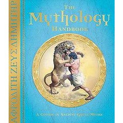 The Mythology Handbook - (Ologies) by  Hestia Evans (Hardcover)