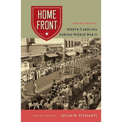 Home Front - by  Julian M Pleasants (Paperback)