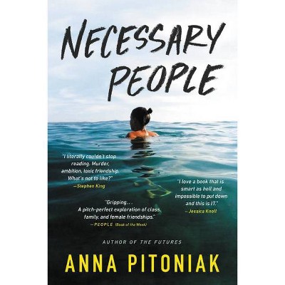 Necessary People - by  Anna Pitoniak (Paperback)