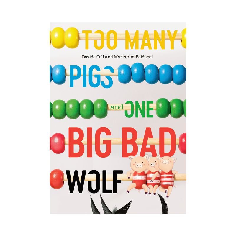 Too Many Pigs and One Big Bad Wolf - by  Davide Cali (Hardcover), 1 of 2