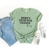 Simply Sage Market Women's Here's Your One Chance Short Sleeve Graphic Tee - 3 of 3