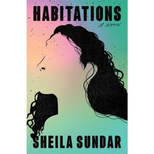 Habitations - by Sheila Sundar - 1 of 1