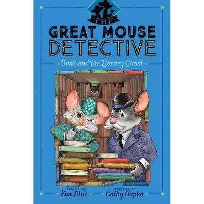 Basil and the Library Ghost, 8 - (Great Mouse Detective) by  Cathy Hapka (Paperback)