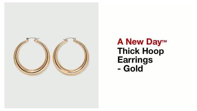 Thick Hoop Earrings - A New Day&#8482; Gold, 2 of 9, play video