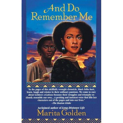 And Do Remember Me - by  Marita Golden (Paperback)