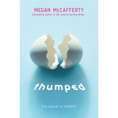 Thumped - (Bumped) by  Megan McCafferty (Paperback)