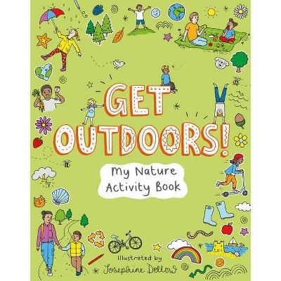 Get Outdoors! Activity Book - by  Welbeck Children's (Paperback)