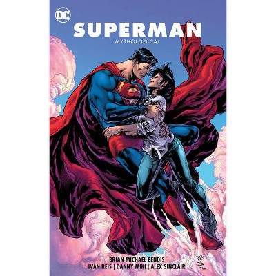 Superman Vol. 4: Mythological - by  Brian Michael Bendis (Paperback)