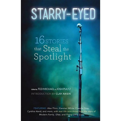 Starry-Eyed - by  Ted Michael & Josh Pultz (Paperback)