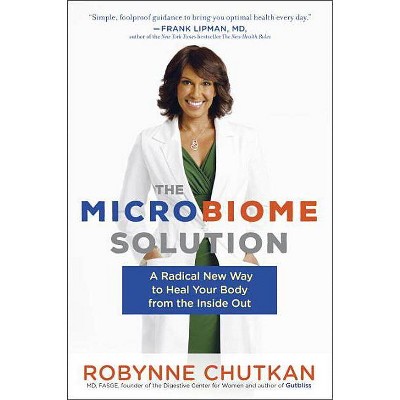 The Microbiome Solution - by  Robynne Chutkan (Paperback)