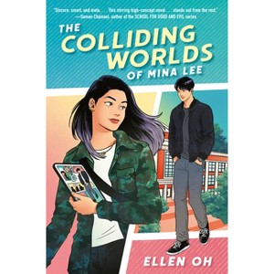 The Colliding Worlds of Mina Lee - by Ellen Oh - 1 of 1