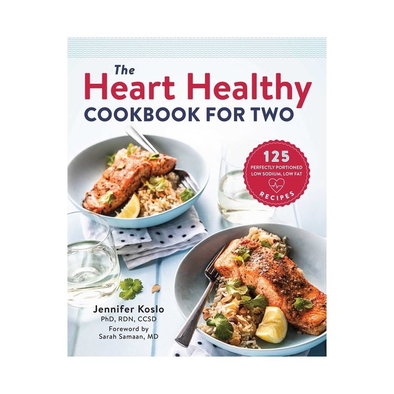 The Heart Healthy Cookbook for Two - by  Jennifer Koslo (Paperback), 1 of 2