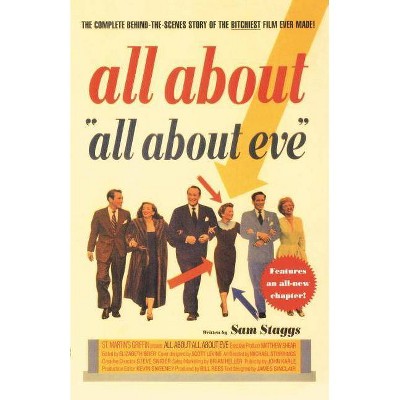 All about All about Eve - by  Sam Staggs (Paperback)