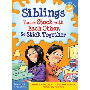 Siblings - (Laugh & Learn(r)) by  Crist & Elizabeth Verdick (Paperback) - 1 of 1
