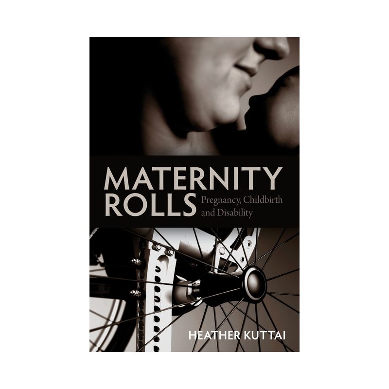 Maternity Rolls - by  Heather Kuttai (Paperback), 1 of 2