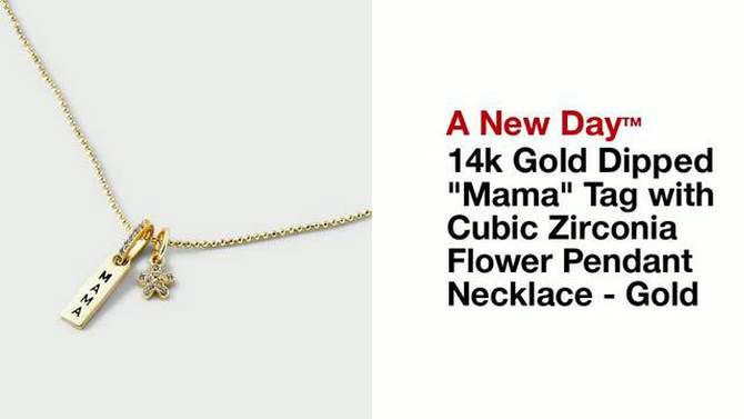 14k Gold Dipped &#34;Mama&#34; Tag with Cubic Zirconia Flower Pendant Necklace - A New Day&#8482; Gold, 2 of 6, play video